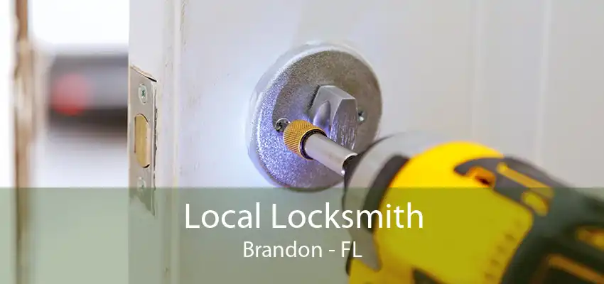 Local Locksmith Brandon - FL
